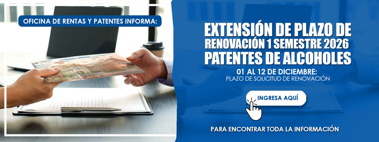 Extensión de Plazo Renovación Primer Semestre 2026 “Patentes de Alcoholes”